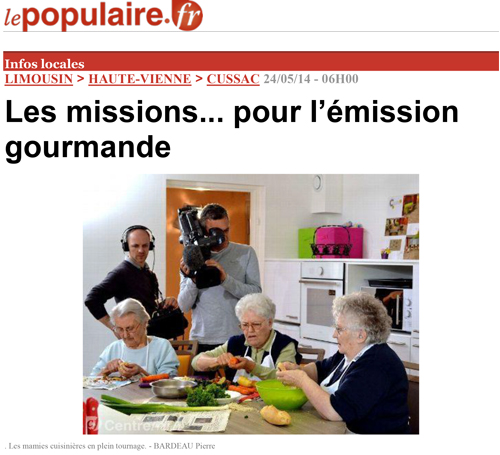 Les missions... pour l’émission gourmande - Le populaire 24/05/14