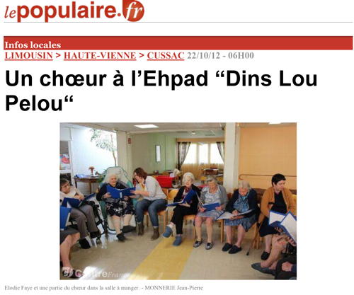 Un chœur à l’Ehpad “Dins Lou Pelou“ - Le populaire 22/10/12