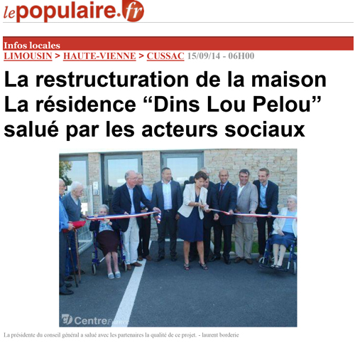 La restructuration de la maison La résidence “Dins Lou Pelou” salué par les acteurs sociaux - Le populaire 15/09/14