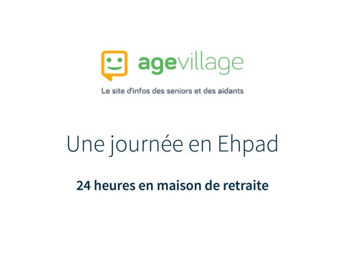 Une Journée en EHPAD - AGE Village 10/10/16